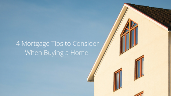 mortgage tips when buying a home